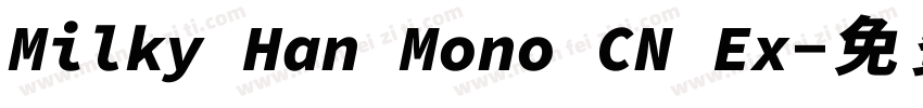 Milky Han Mono CN Ex字体转换